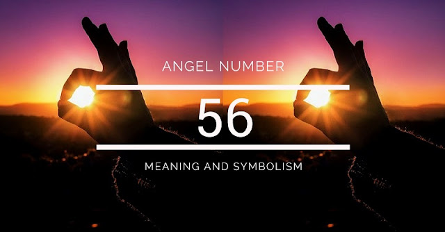 Angel Number 56 - Meaning and Symbolism