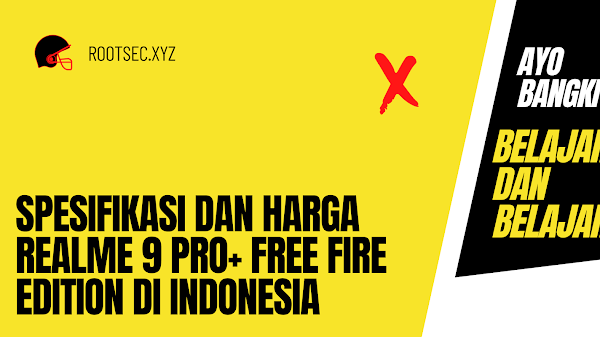 Spesifikasi dan Harga Realme 9 Pro+ Free Fire Edition di Indonesia