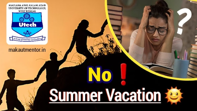 MAKAUT Summer Vacation 2022 [Notice] Holiday List, 2nd May Class Mode,MAKAUT Summer Vacation 2022 notice,makaut new notice class 2nd may, makaut