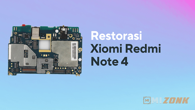 Restorasi Xiaomi Redmi Note 4 Tahun 2023