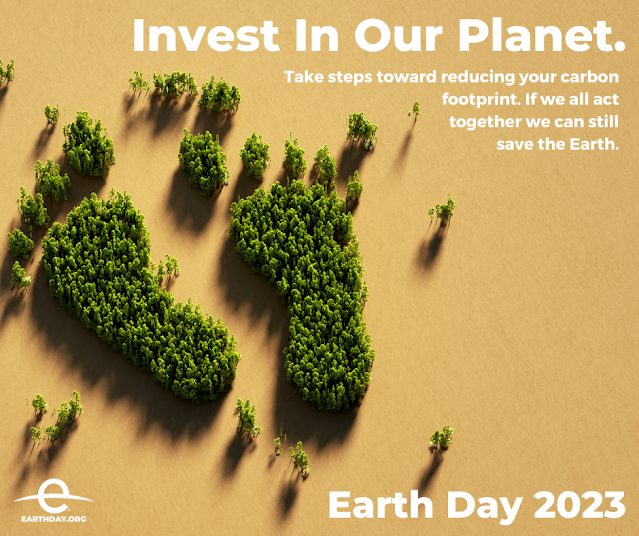 Earth Day 2023 Invest In Our Planet