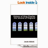 History of King Charles the Second of England by Jacob Abbott 