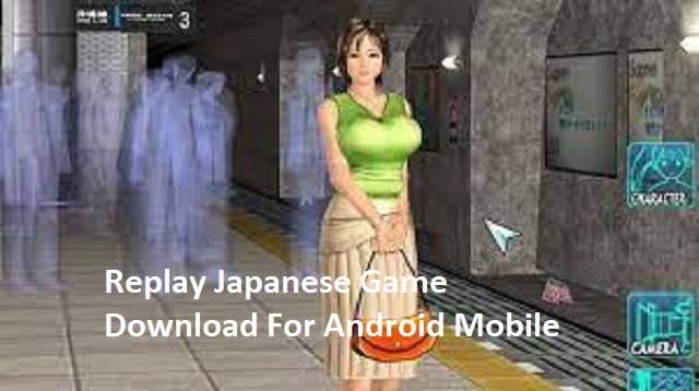 Replay Japanese Game Download For Android Mobile