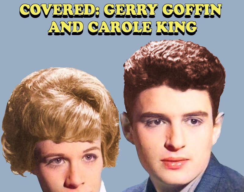 Albums That Should Exist: Various Artists - Covered: Gerry Goffin and Carole King, Volume 2: 1964-1966