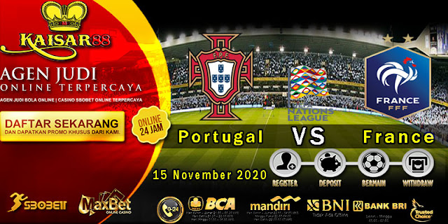 Prediksi Bola Terpercaya Ajang UEFA National Portugal vs France 15 November 2020