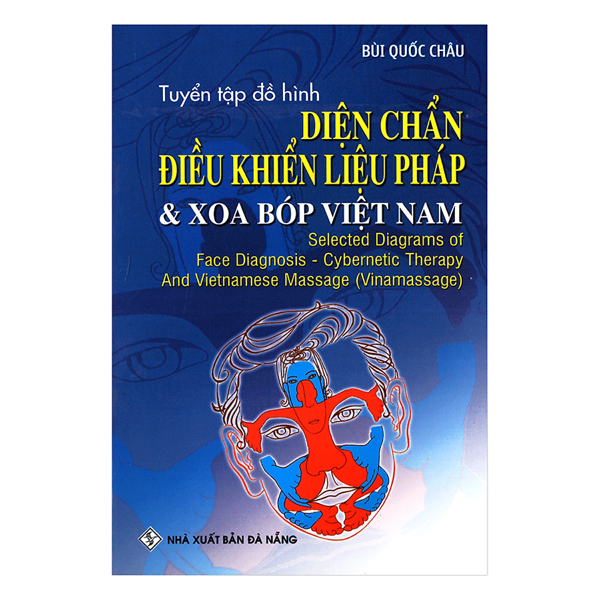 Tuyển Tập Đồ Hình Diện Chẩn Điều Khiển Liệu Pháp Và Xoa Bóp Việt Nam ebook PDF-EPUB-AWZ3-PRC-MOBI