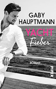 Yachtfieber: Roman