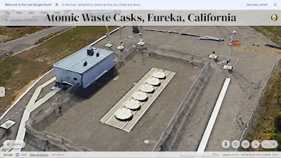 Atomic Waste Stored near Eureka, California... Underground Casks near the Earthquake Zone...