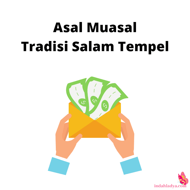 Asal Tradisi Salam Tempel