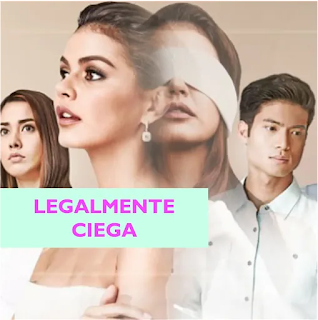 Ver Novela Legalmente Ciega En Español Gratis