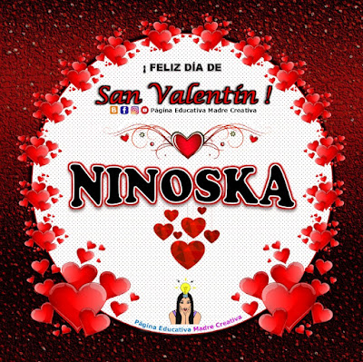 Feliz Día de San Valentín - Nombre Ninoska