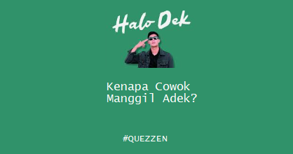 Kenapa Cowok Manggil Adek?