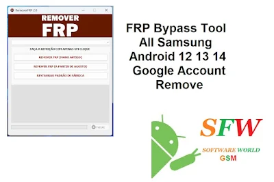 FRP Bypass Tool V2.0 Samsung Android 12 13 14 Google Account Reset