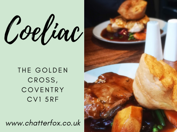 Image of a roast chicken dinner with vegetables, roast potatoes, yorkshire puddings and lashings of gravy. Alongside the image is a title that reads 'Coeliac, The Golden Cross, Coventry, CV1 5RF, www.chatterfox.co.uk'