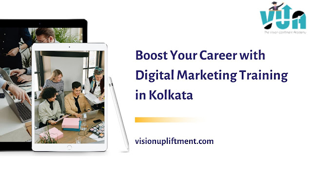 Boost Your Career with Digital Marketing Training in Kolkata