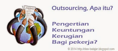 Pengertian Outsourcing Pengertian Outsourcing