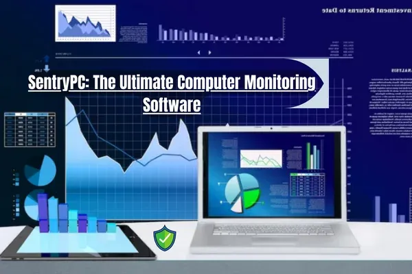sentrypc computer monitoring software