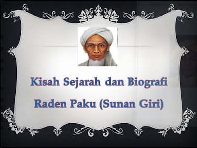 profil sunan giri, raden paku, dakwah raden paku, walisongo giri, nama sunan giri