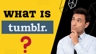 What is Tumblr? How to make money from it?