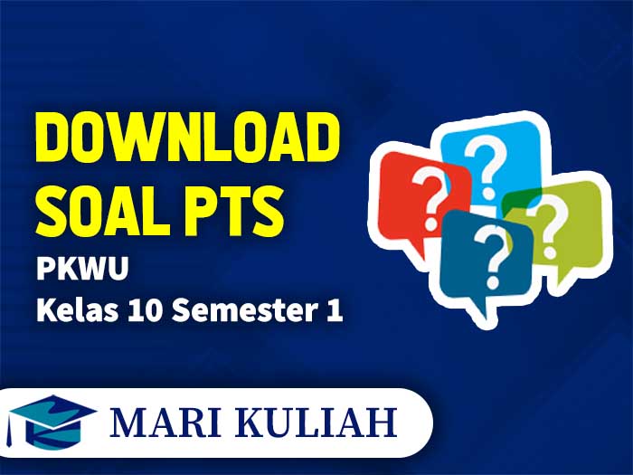 Soal PTS PKWU Kelas 10 Semester 1 SMA Kurikulum 2013