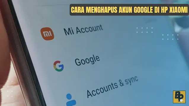 Cara Menghapus Akun Google di HP Xiaomi
