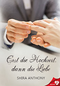 Erst die Hochzeit, dann die Liebe (BELOVED 2)