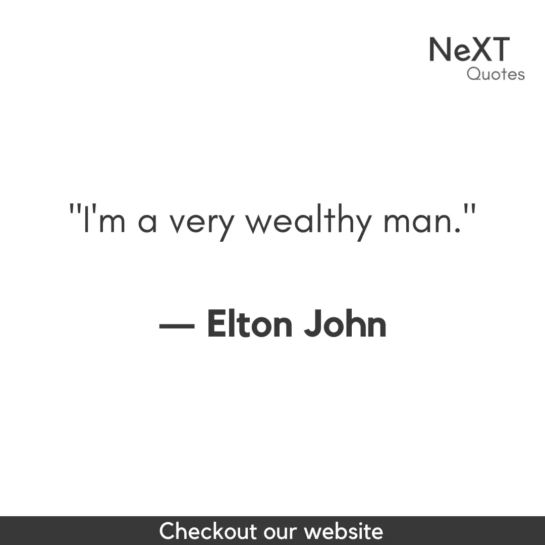 Elton John Quotes