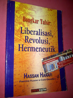 Jual Buku Bongkar Tafsir: Liberalisasi, Revolusi, Hermeneutik Pengarang	Hassan Hanafi