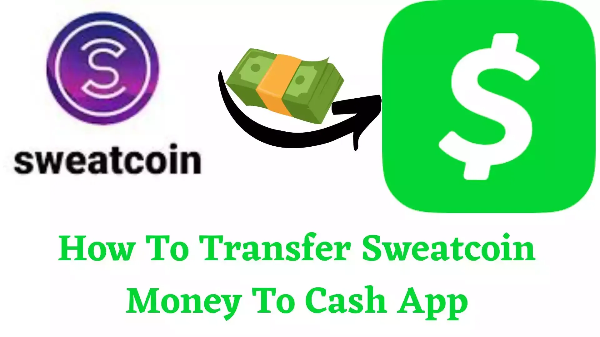 Transfer Sweatcoin Money To Cash App