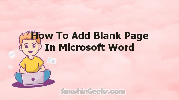 Adding a Blank Page in Microsoft Word: A Simple How-To Guide