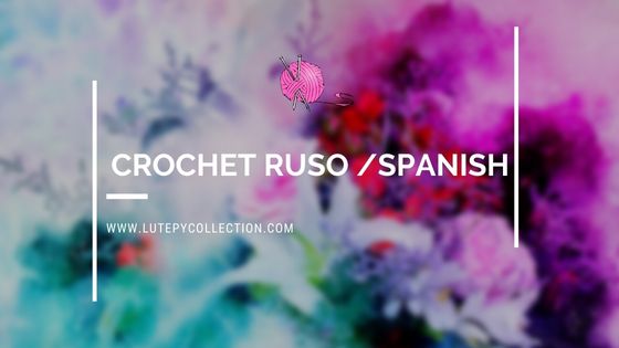 Tejiendo #ganchillo: Ruso - Español / Crochetting Russian to Spanish 
