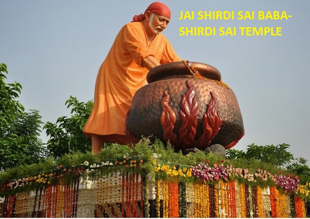 TOURISM - SHIRDI SAI BABA -SAI BABA TEMPLE