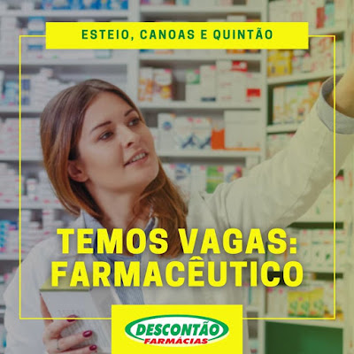 Descontão Farmácia contrata Farmacêutico em Canoas, Esteio e Quintão