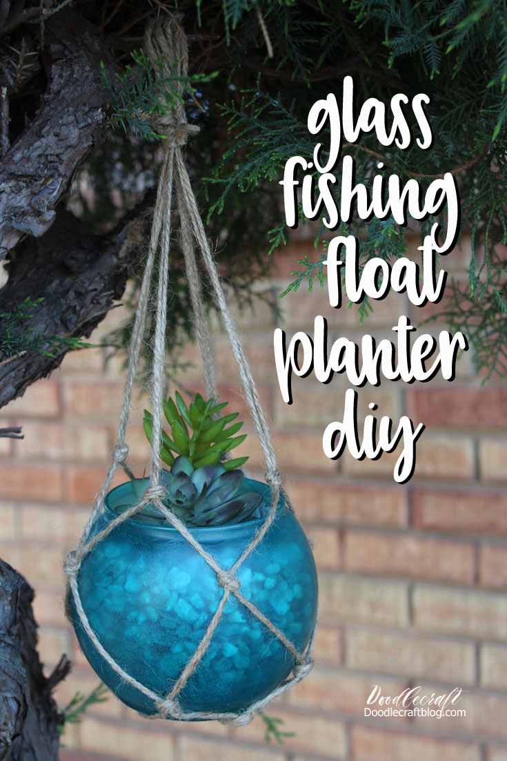 DIY: Sea Glass Fishing Float Succulent Planter