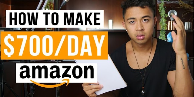 10 Proven Ways to Make Money on Amazon 700$ Per Day