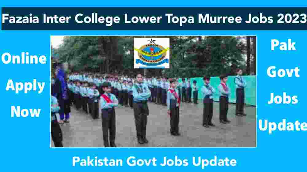 Fazaia Inter College Lower Topa Murree Latest Jobs 2023