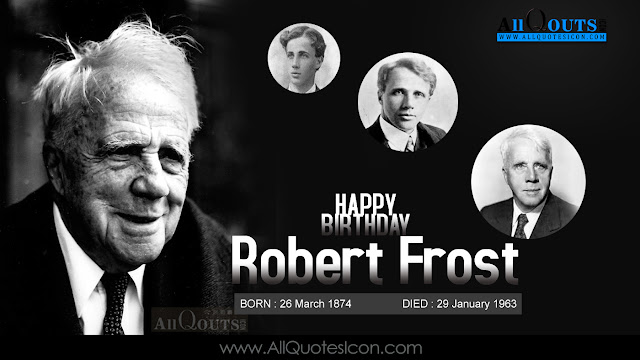 Robert-Frost-English-quotes-images-best-inspiration-life-Quotesmotivation-thoughts-sayings-free