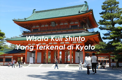 Wisata Kuil Shinto Yang Terkenal di Kyoto
