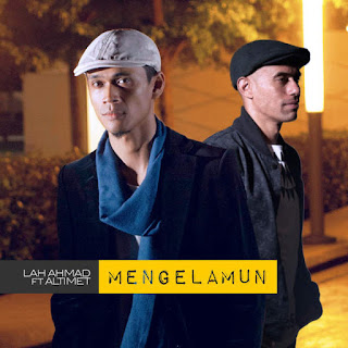 Lah Ahmad - Mengelamun (feat. Altimet) MP3