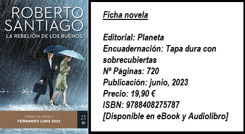 Lecturápolis: ROBERTO SANTIAGO: ❝La rebelión de los buenos es 100% ficción,  pero tiene una base muy sólida de realidad❞