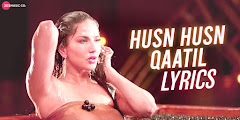 Husn Husn Qaatil Lyrics In Hindi - Srishti Bhandari | Sunny Leone