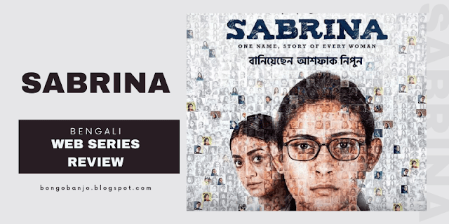 Sabrina Bengali Web Series Review