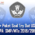 Paket Soal Sekolah Try Out Usbn Ipa Untuk Smp/Mts Terbaru 2018/2019