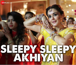 Sleepy Sleepy Ankhiyan Jaga ke maine rakhiyan Lyrics song from the movie  Bhaiaji Superhit starring Sunny Deol & Preity Zinta