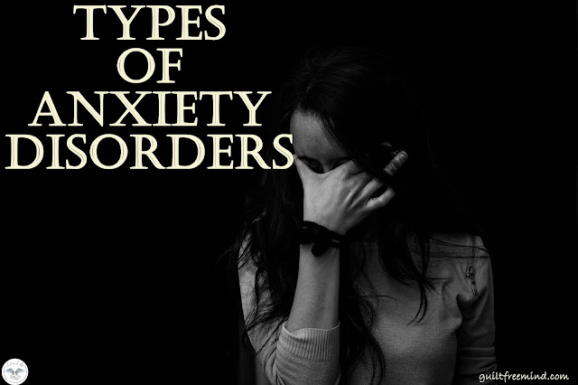 Types of anxiety disorders