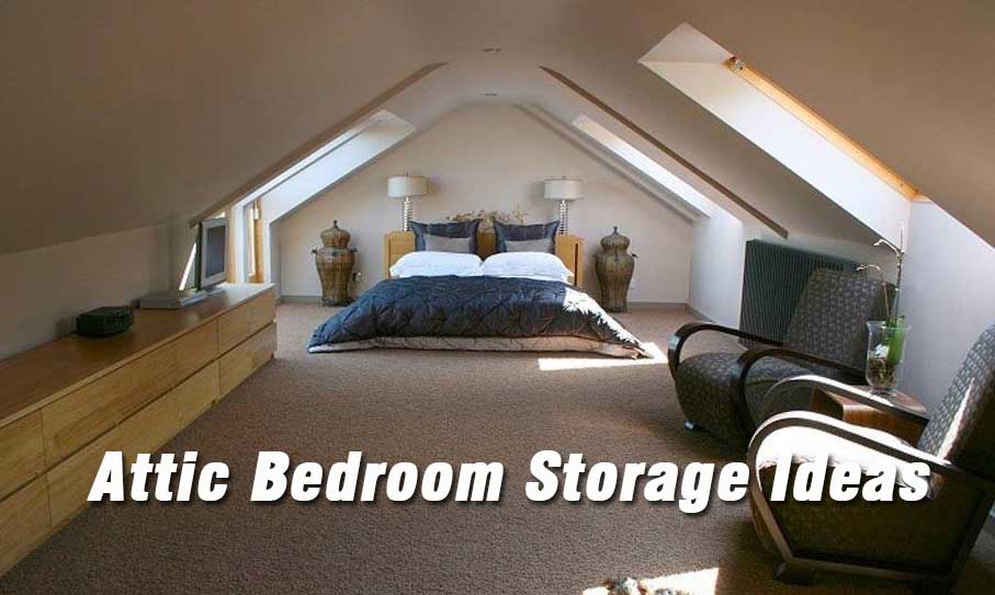 Attic Bedroom Storage Ideas