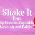  Singer Charli XCX feat Big Freedia,​ CupcakKe, Brooke Candy & Pabllo Vittar - Shake It Lyrics 