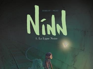 Ninn, tome 1 : La ligne noire - Une BD fabuleuse !