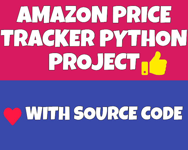 Amazon Price Tracker with python | With Source Code