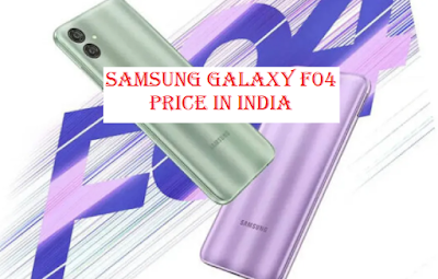 Samsung Galaxy F04 Price in India, How Much?